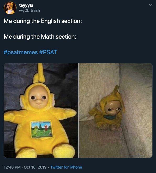 Many of the students frolicked through the english section but nearly met their death on the math section of the PSAT/NMSQT.