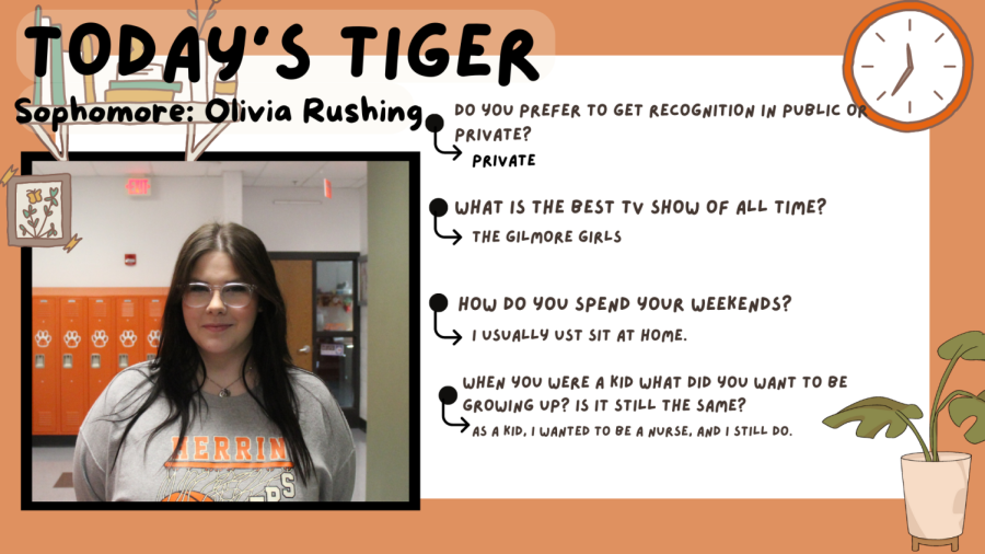 Todays Tiger: sophomore_ Olivia rushing